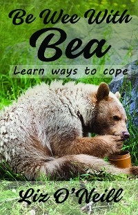 Be Wee With Bea - Liz K. O'Neill