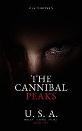 The Cannibal Peaks - Guy Quintero