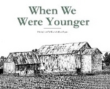 When We Were Younger - William A Ryan
