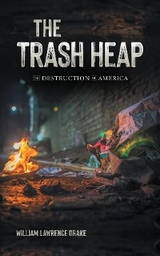 The Trash Heap - William Lawrence Drake
