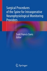 Surgical Procedures of the Spine for Intraoperative Neurophysiological Monitoring Providers - 