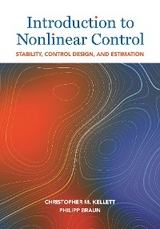 Introduction to Nonlinear Control - Christopher M. Kellett, Philipp Braun