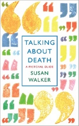 Talking About Death -  Susan Walker