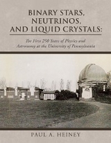 Binary Stars, Neutrinos, and Liquid Crystals: -  Paul A. Heiney