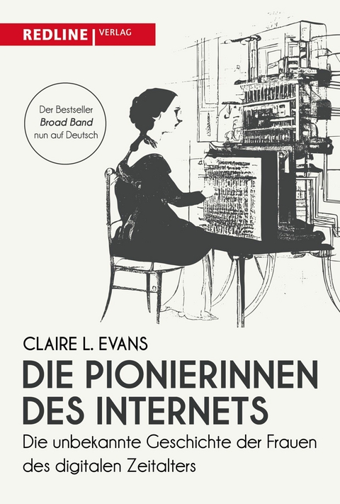 Die Pionierinnen des Internets -  Claire L. Evans