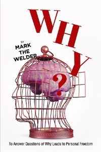 WHY? - Mark A. Murray