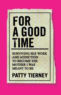 For a Good Time - Patty Tierney