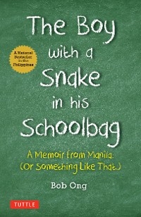 Boy with A Snake in his Schoolbag - Bob Ong