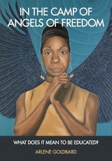 In the Camp of Angels of Freedom - Arlene Goldbard