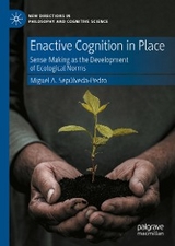 Enactive Cognition in Place - Miguel A. Sepúlveda-Pedro
