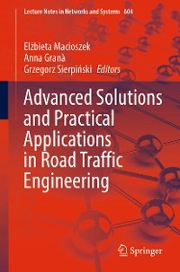 Advanced Solutions and Practical Applications in Road Traffic Engineering - 