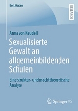 Sexualisierte Gewalt an allgemeinbildenden Schulen - Anna von Keudell