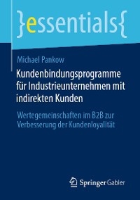 Kundenbindungsprogramme für Industrieunternehmen mit indirekten Kunden - Michael Pankow