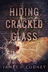 Hiding Cracked - James J. Cudney