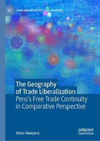 The Geography of Trade Liberalization - Omar Awapara
