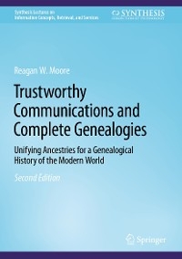 Trustworthy Communications and Complete Genealogies - Reagan W. Moore