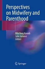 Perspectives on Midwifery and Parenthood - 