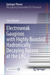 Electroweak Gauginos with Highly Boosted Hadronically Decaying Bosons at the LHC -  Yuta Okazaki
