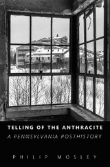 Telling of the Anthracite - Philip Mosley