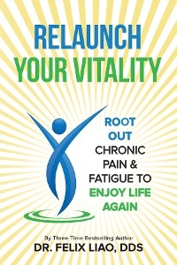 Relaunch Your Vitality - Dr. Felix Liao