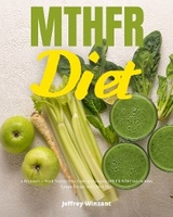 MTHFR Diet - Jeffrey Winzant