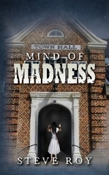 Mind of Madness -  Steve Roy