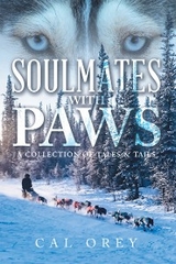 SOULMATES  WITH PAWS - Cal Orey