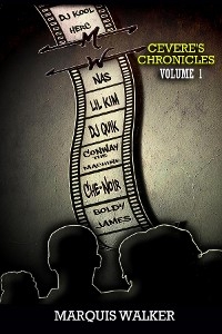 Cevere's Chronicles Volume 1 - Marquis Walker