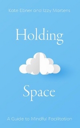 Holding Space - Kate Ebner, Izzy Martens