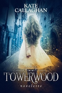 Towerwood -  Kate Callaghan