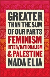 Greater than the Sum of Our Parts -  Nada Elia