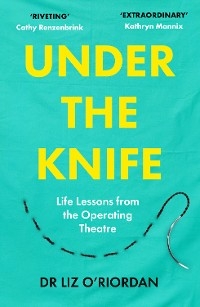 Under the Knife -  Liz O'Riordan