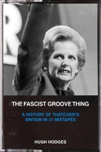 The Fascist Groove Thing - Hugh Hodges