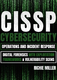 CISSP:Cybersecurity Operations and Incident Response -  Richie Miller