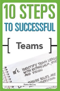 10 Steps to Successful Teams -  Renie McClay