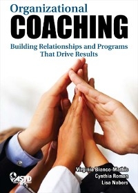 Organizational Coaching -  Virginia Bianco-Mathis,  Lisa Nabors,  Cynthia Roman