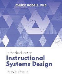 Introduction to Instructional Systems Design - Chuck Hodell