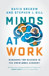 Minds at Work -  Stephen J. Gill,  David Grebow