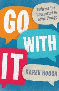 Go With It - Karen Hough