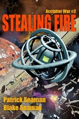 Stealing Fire -  Blake Seaman,  Patrick Seaman