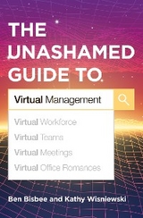 Unashamed Guide to Virtual Management -  Ben Bisbee,  Kathy Wisniewski