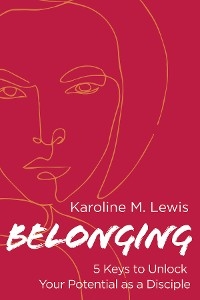 Belonging - Karoline M. Lewis