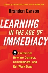 Learning in the Age of Immediacy -  Brandon Carson