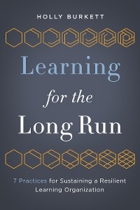 Learning for the Long Run - Holly Burkett