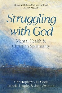 Struggling with God -  Christopher C. H. Cook,  Isabelle Hamley,  John Swinton
