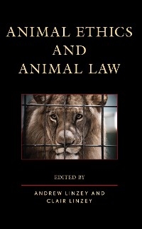 Animal Ethics and Animal Law - 