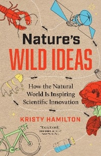 Nature's Wild Ideas -  Kristy Hamilton