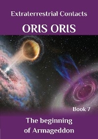 Book 7. «The beginning of Armageddon» - Oris Oris