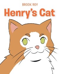 Henry's Cat - Brook Roy