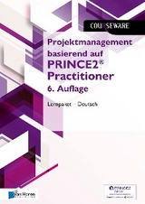 Projektmanagement basierend auf PRINCE2®  Practitioner 6. Auflage Lernpaket – Deutsch - Douwe Brolsma, Mark Kouwenhoven